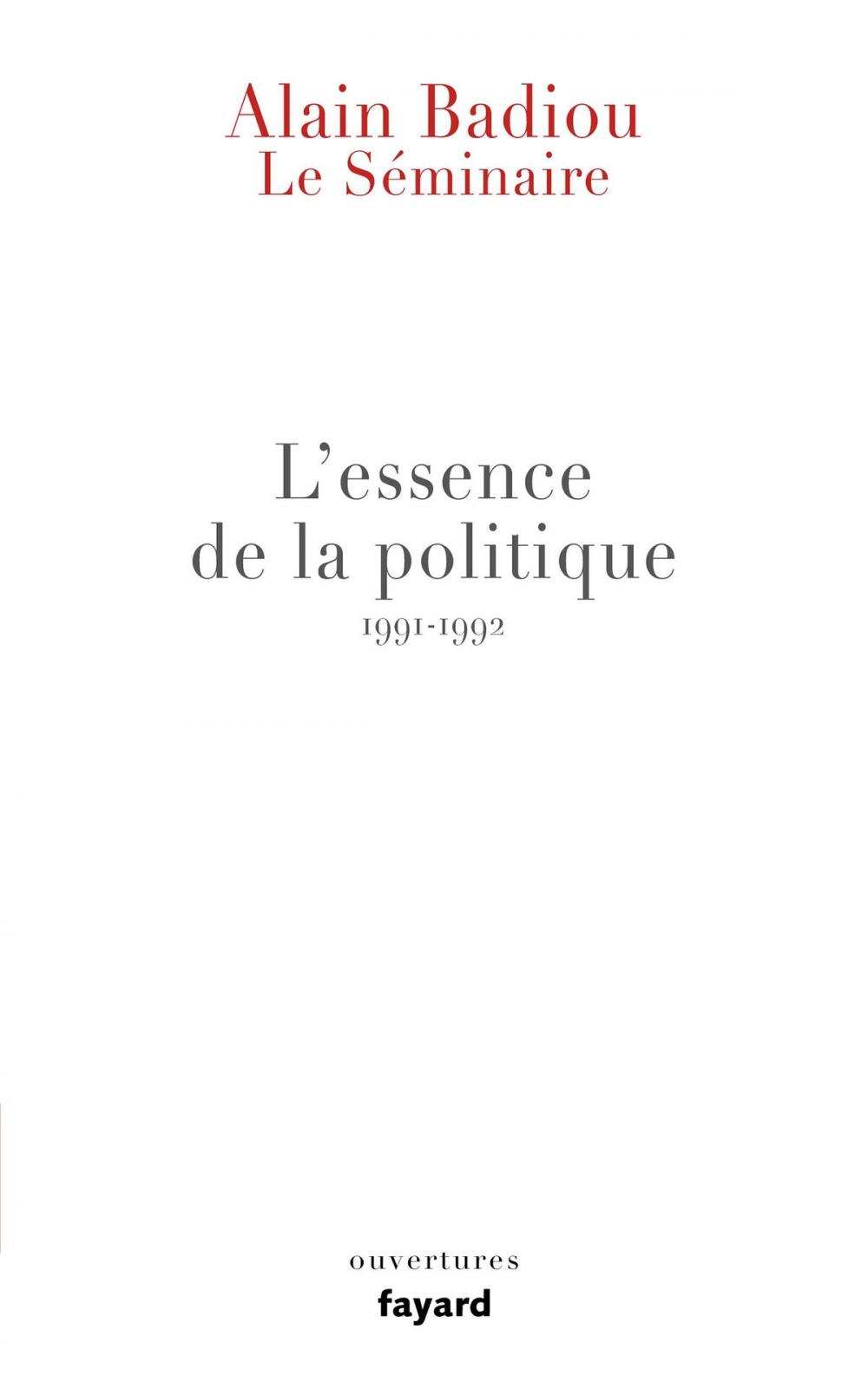 Big bigCover of Le Séminaire - L'essence de la politique (1991-1992)