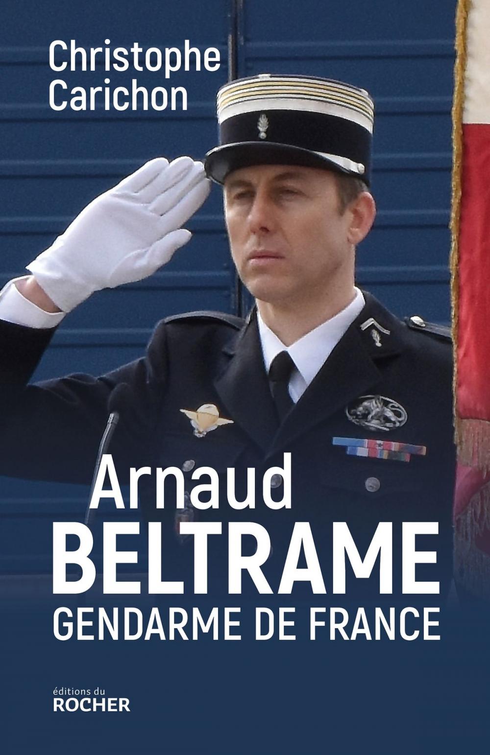 Big bigCover of Arnaud Beltrame, gendarme de France