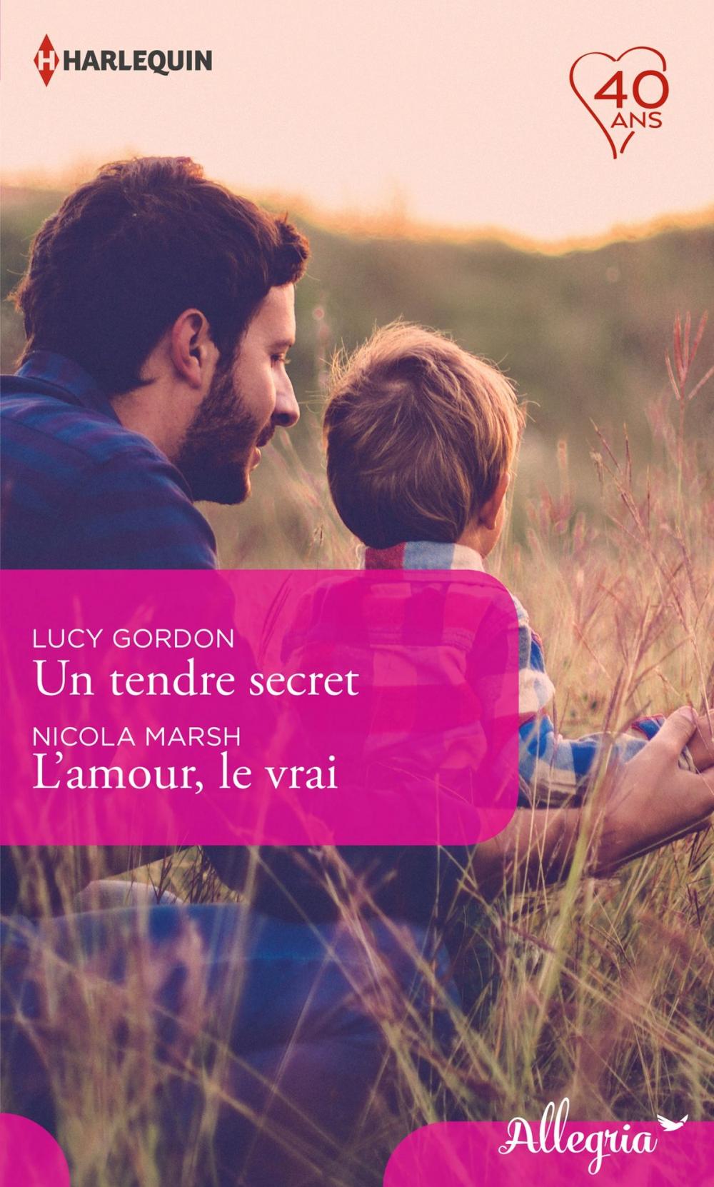 Big bigCover of Un tendre secret - L'amour, le vrai