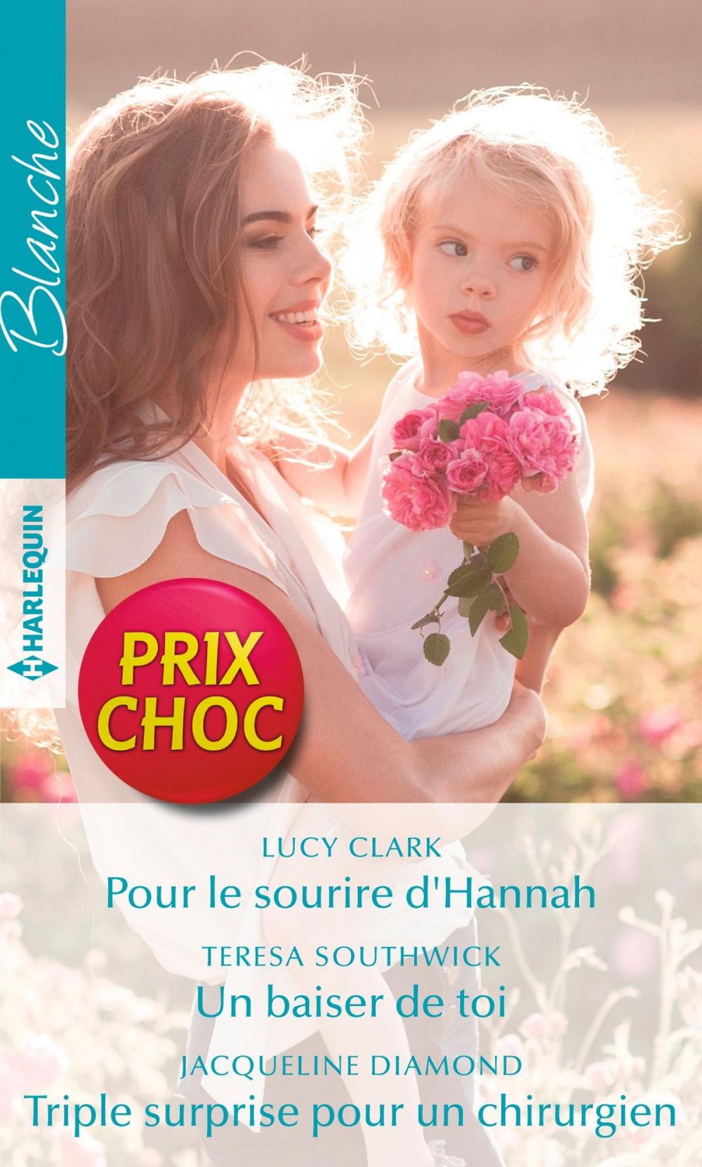 Big bigCover of Pour le sourire d'Hannah - Un baiser de toi - Triple surprise pour un chirurgien