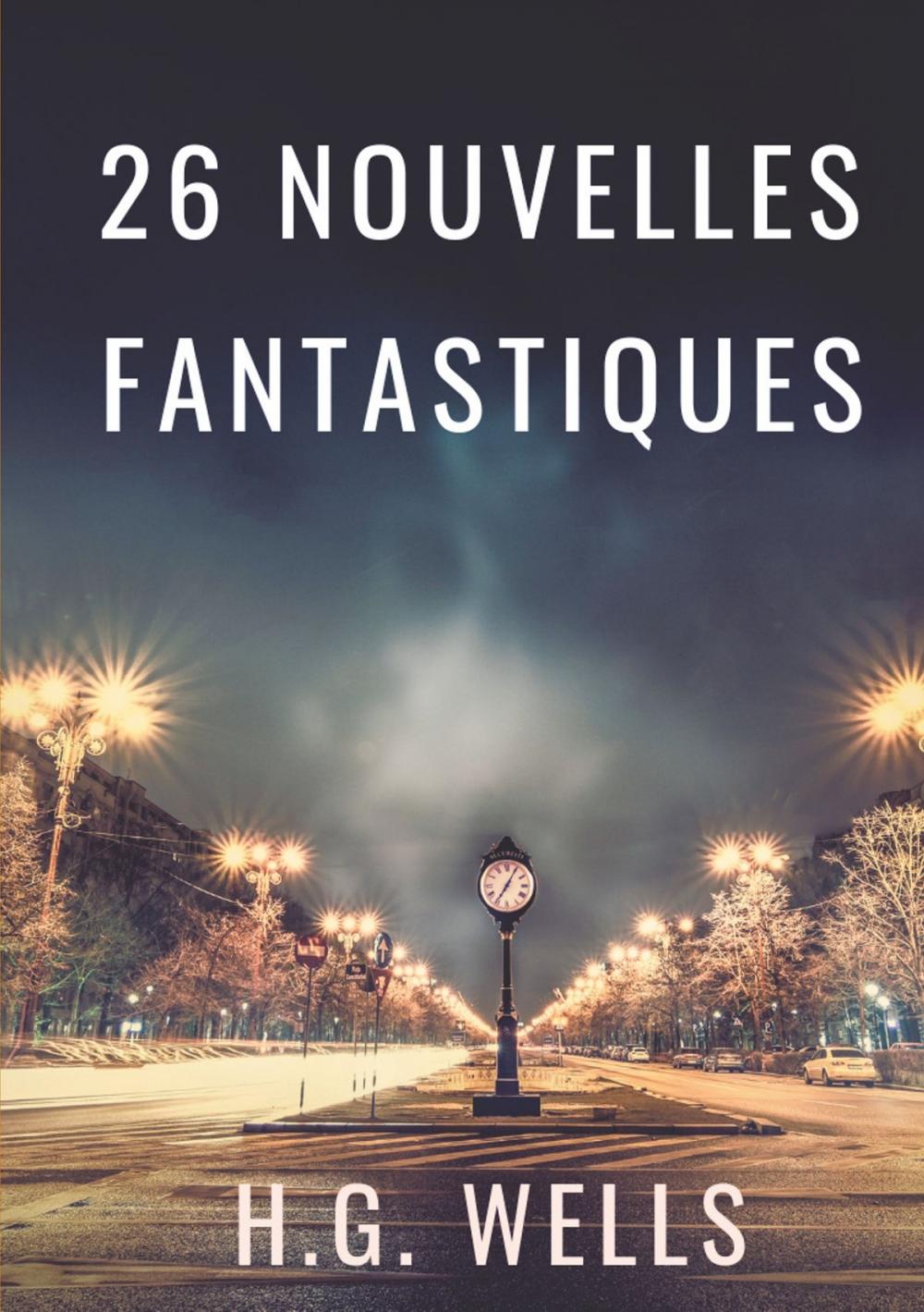 Big bigCover of Les nouvelles fantastiques de H.G. WELLS