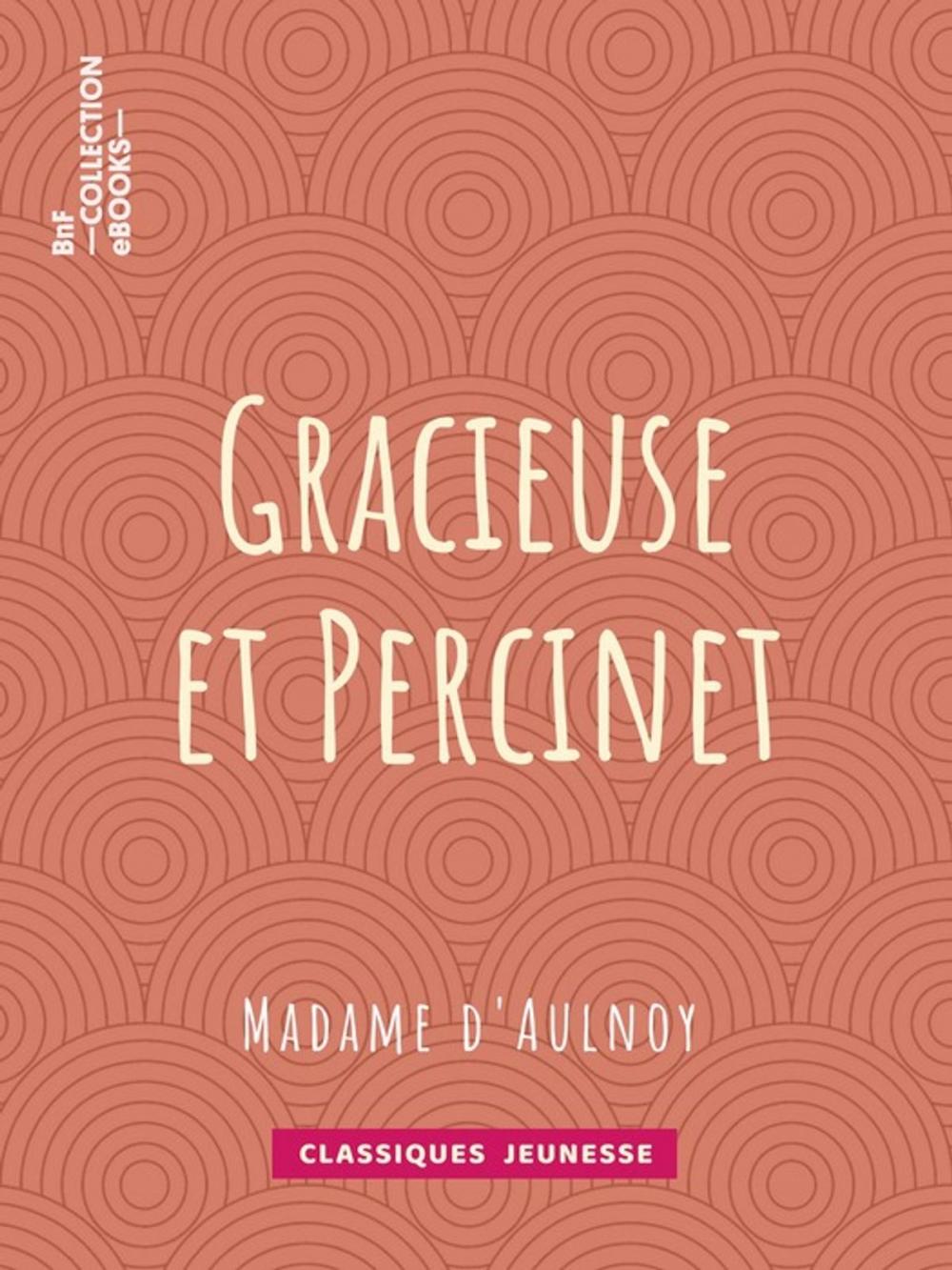 Big bigCover of Gracieuse et Percinet