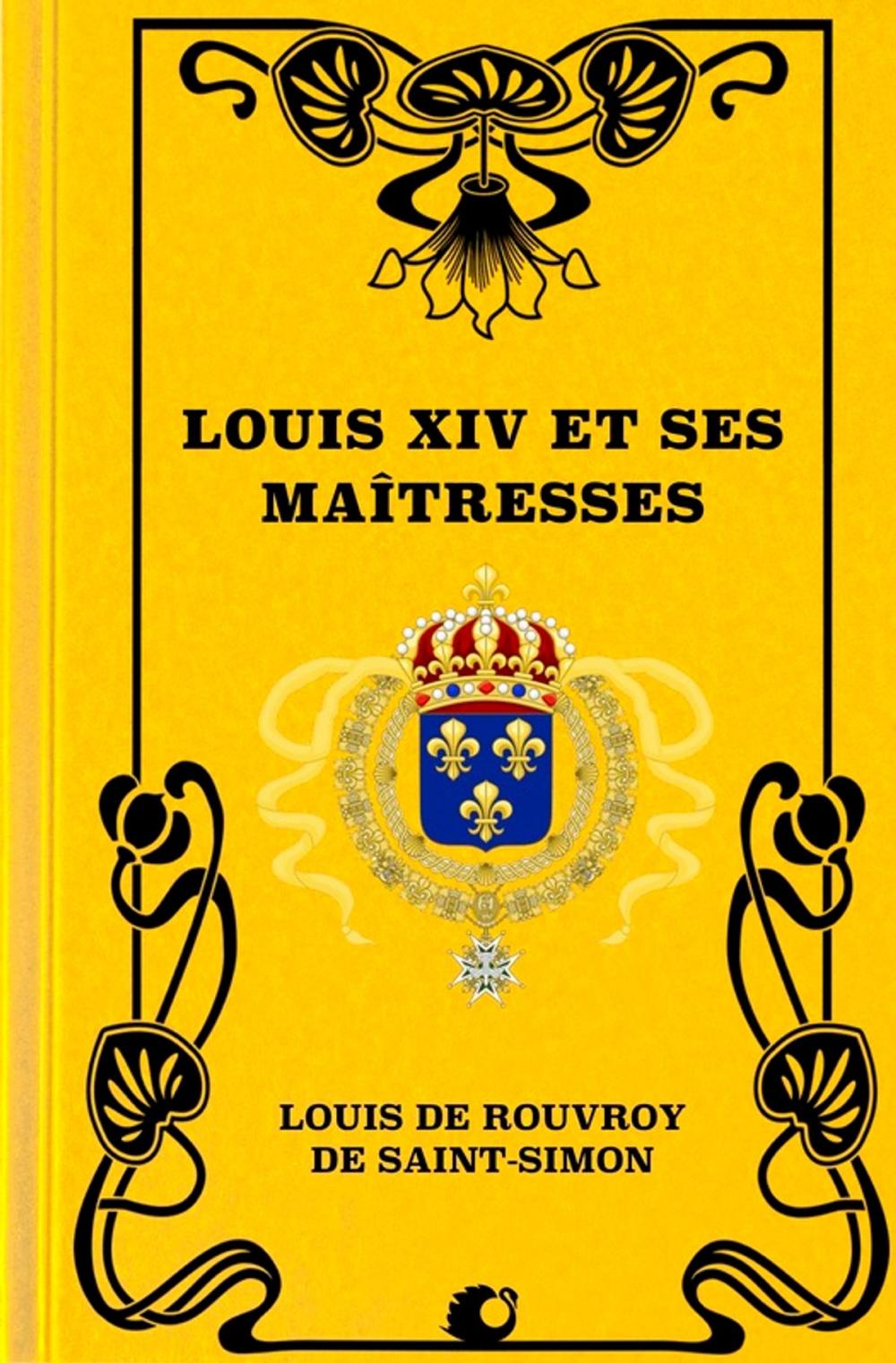 Big bigCover of Louis XIV et ses maîtresses (Premium Ebook)