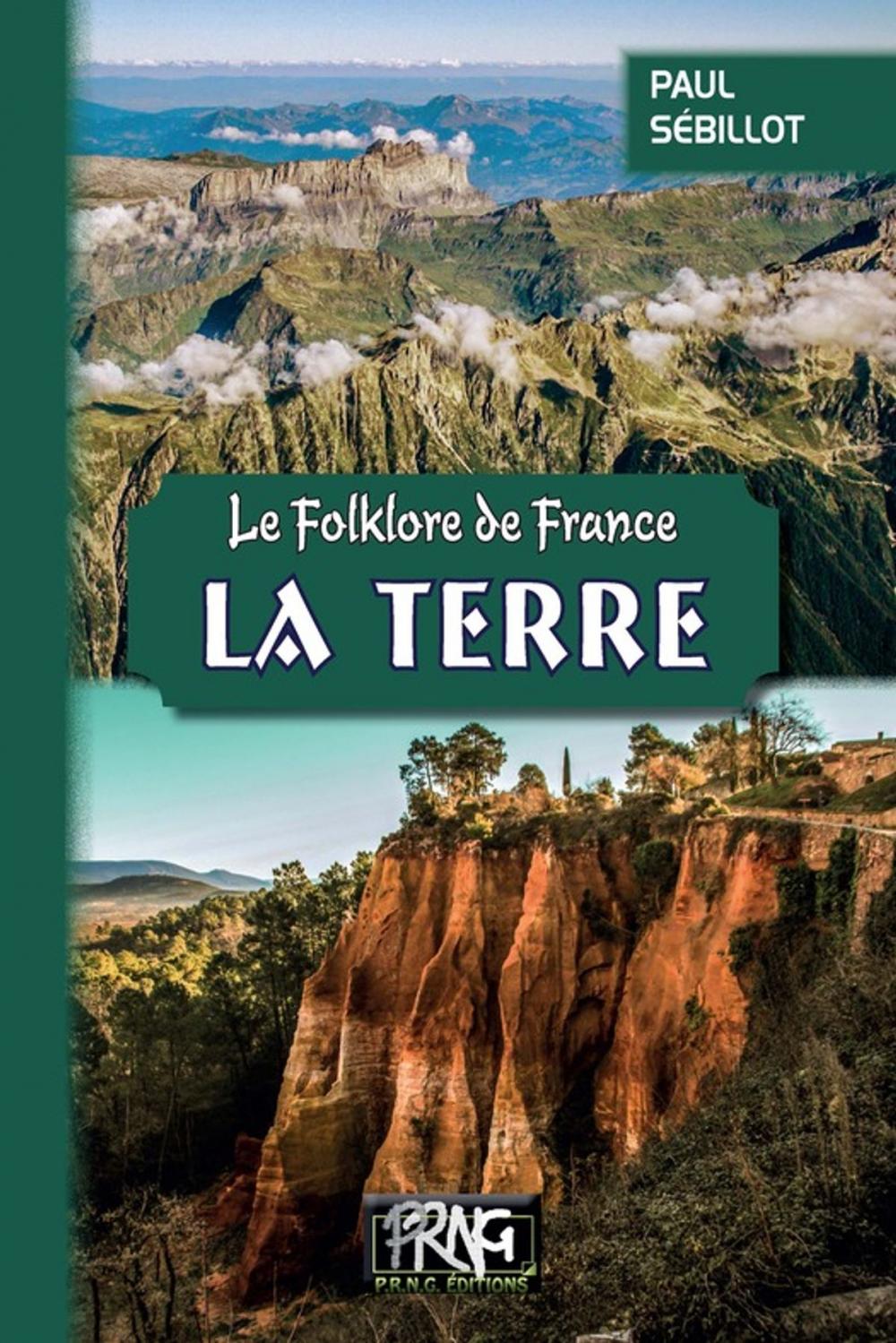 Big bigCover of Le Folklore de France : la Terre