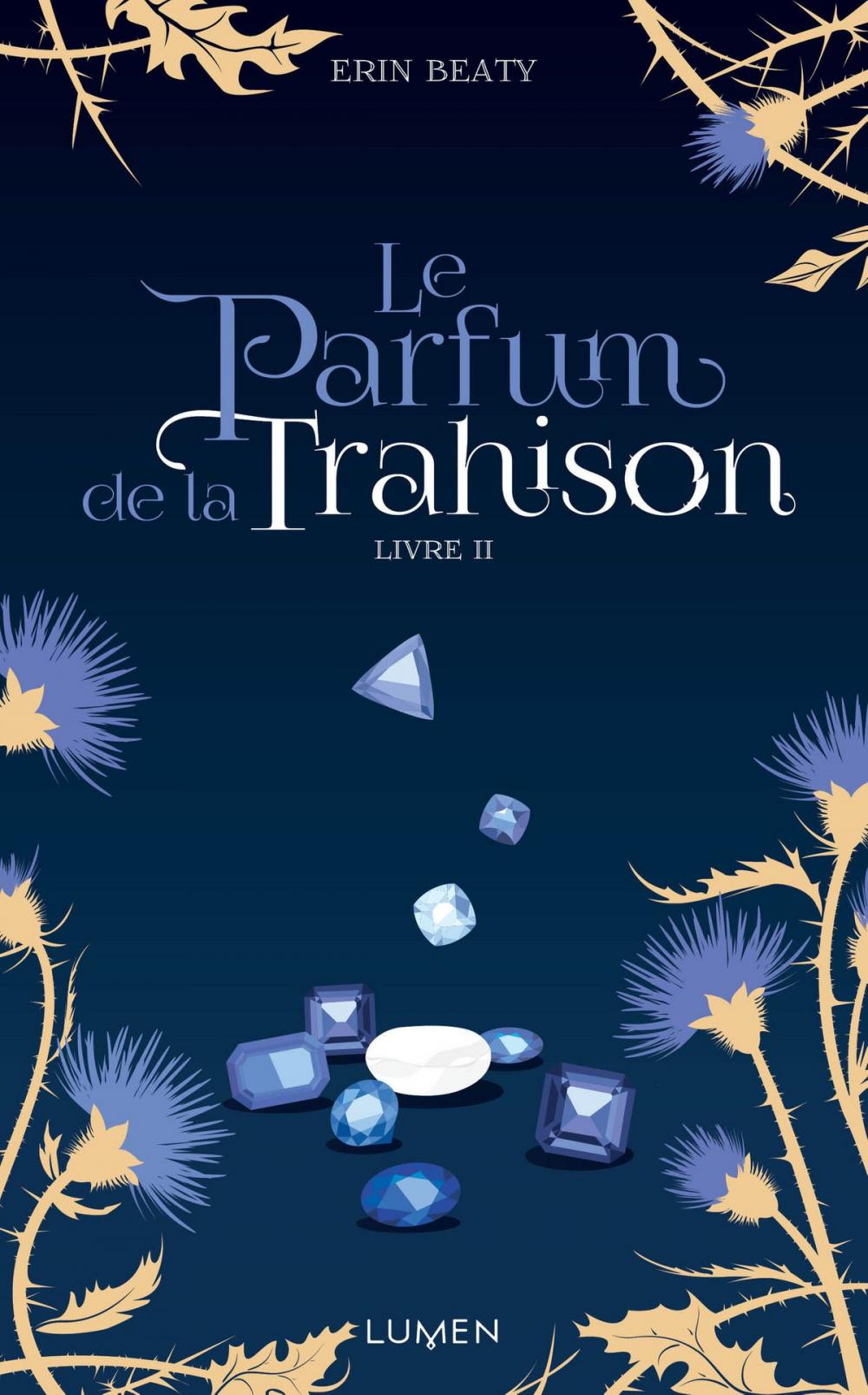 Big bigCover of Le Parfum de la Trahison - livre II