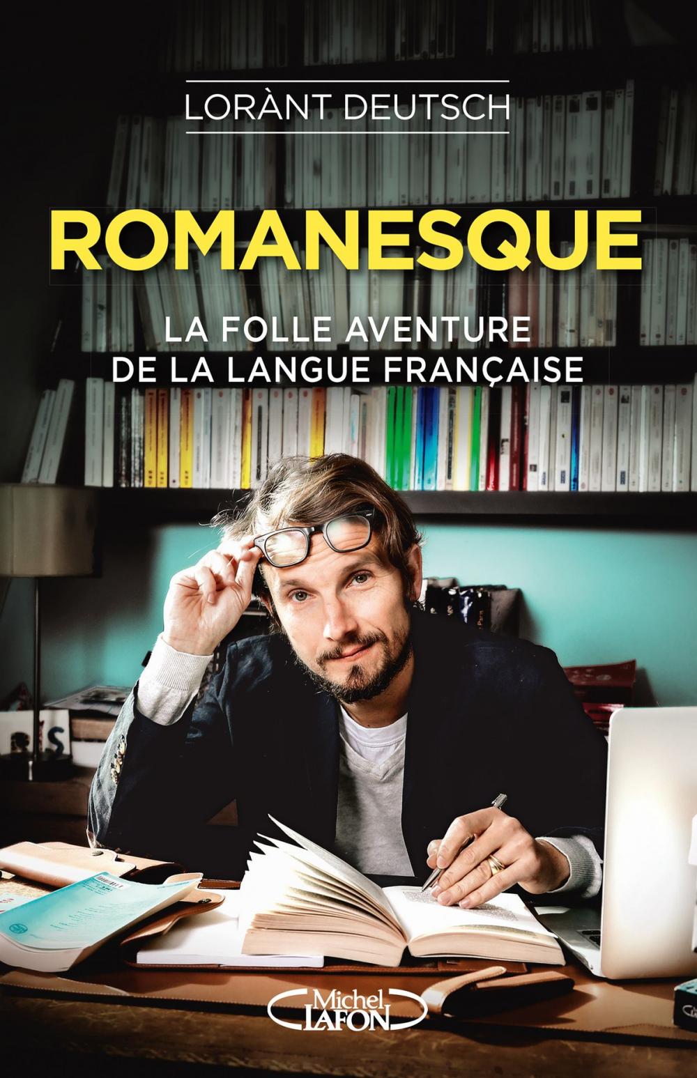 Big bigCover of Romanesque - La folle aventure de la langue française