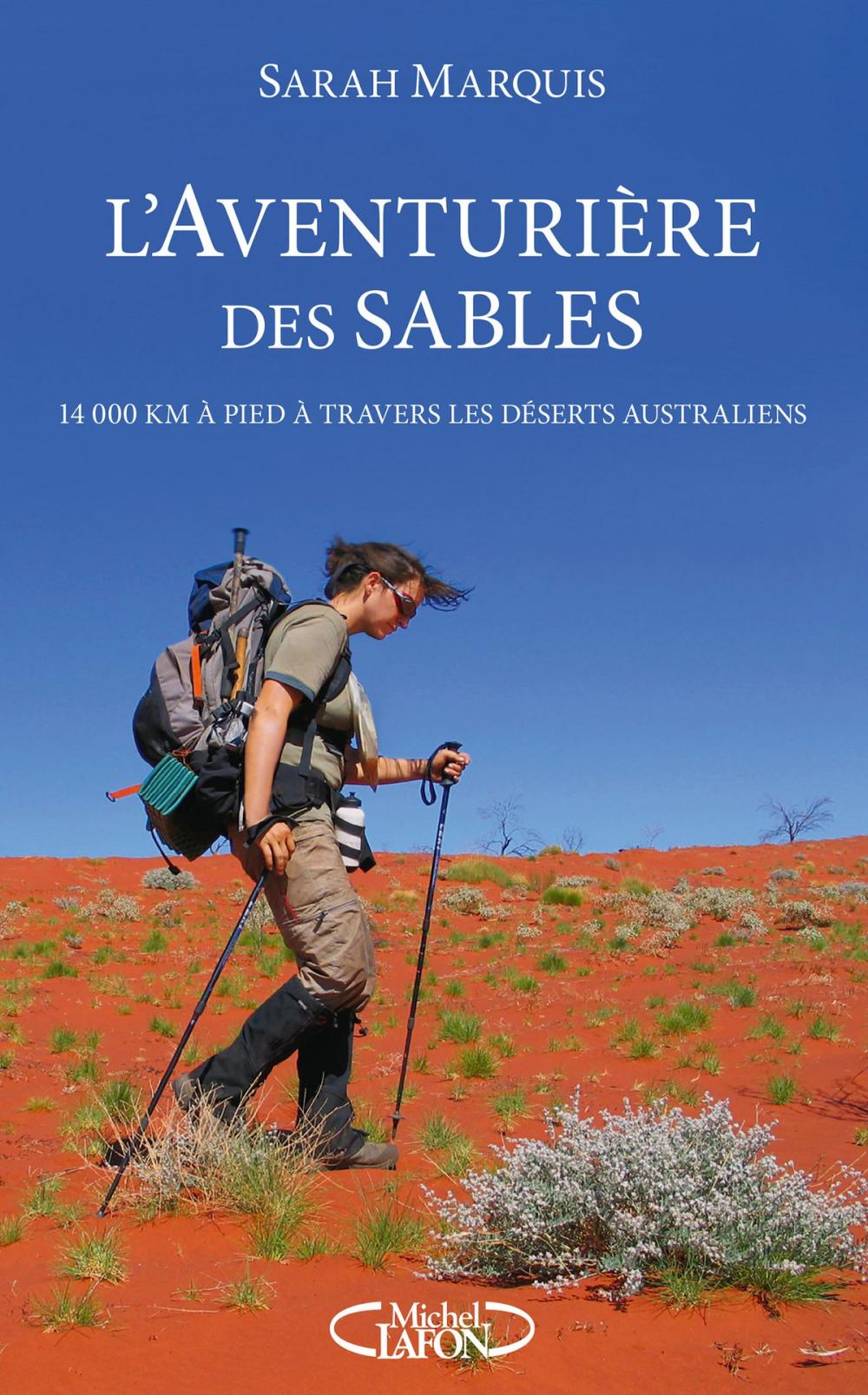 Big bigCover of L'aventurière des sables - 14 000 kilomètres à pied à travers les déserts australiens