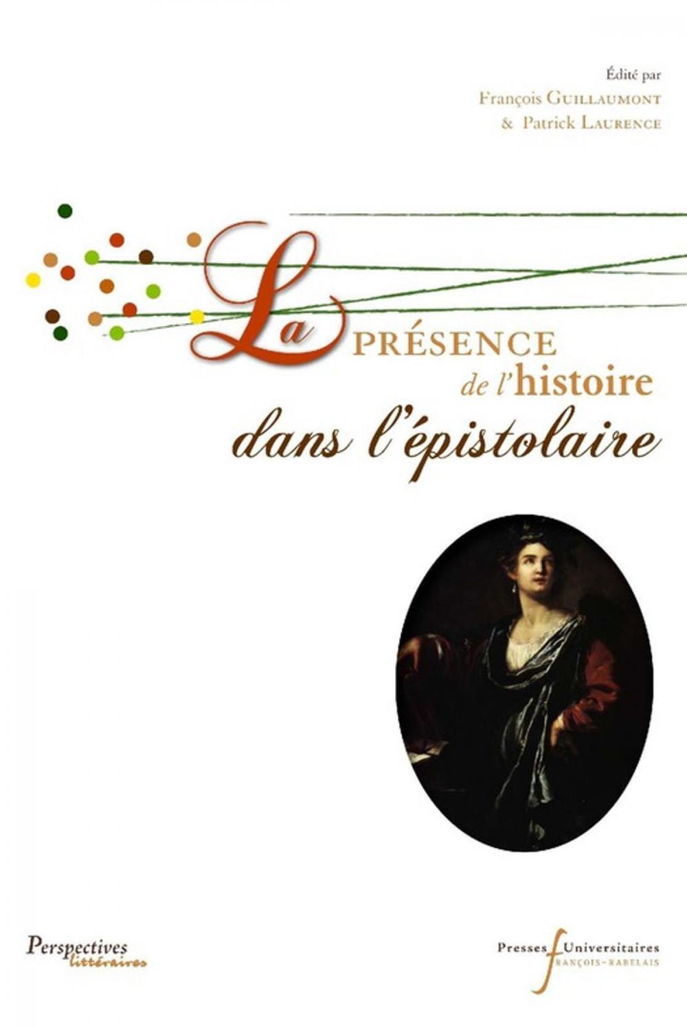 Big bigCover of La présence de l'histoire dans l'épistolaire