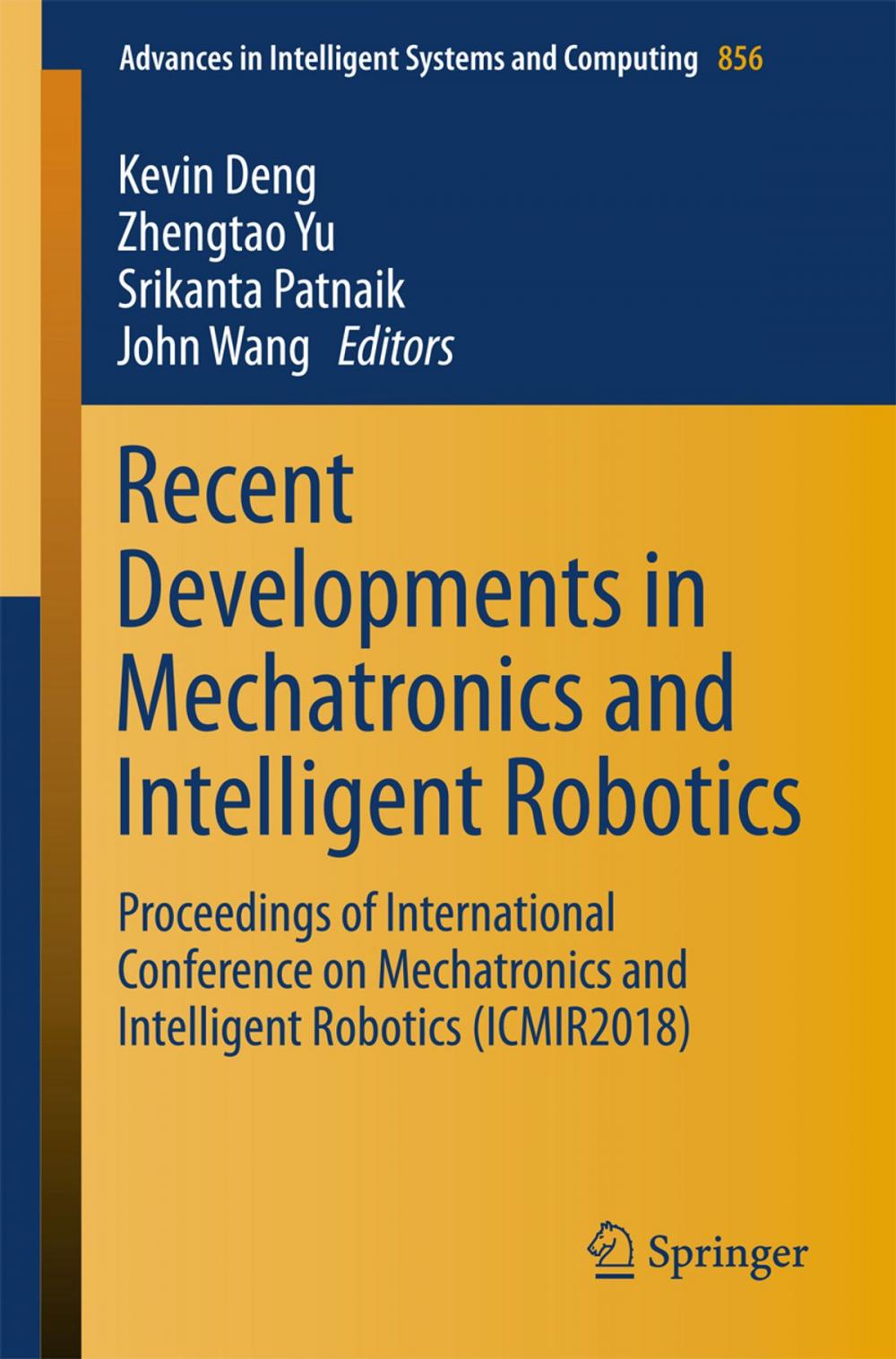 Big bigCover of Recent Developments in Mechatronics and Intelligent Robotics