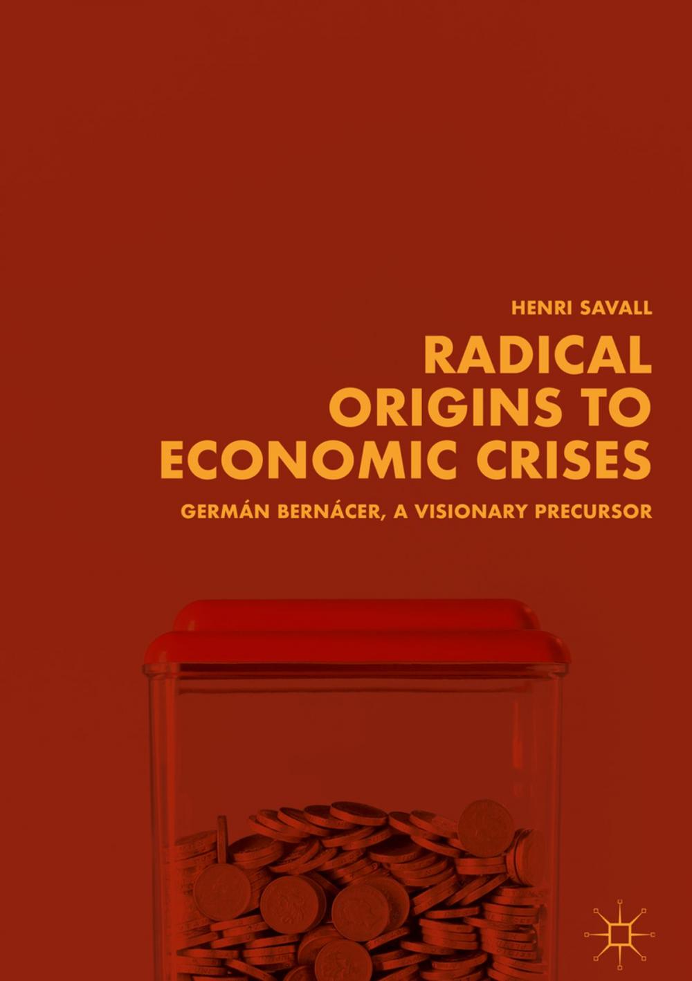 Big bigCover of Radical Origins to Economic Crises