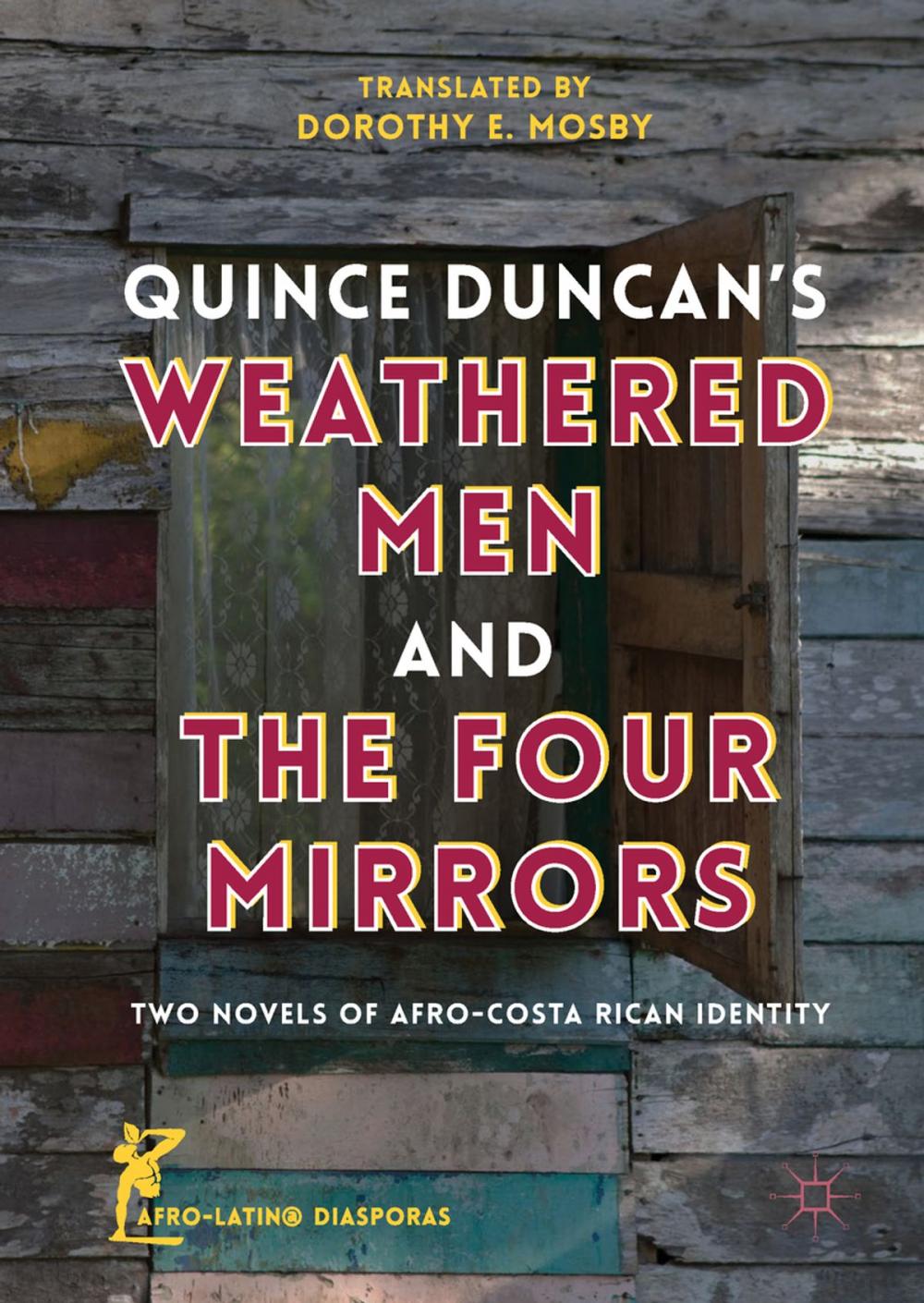 Big bigCover of Quince Duncan's Weathered Men and The Four Mirrors