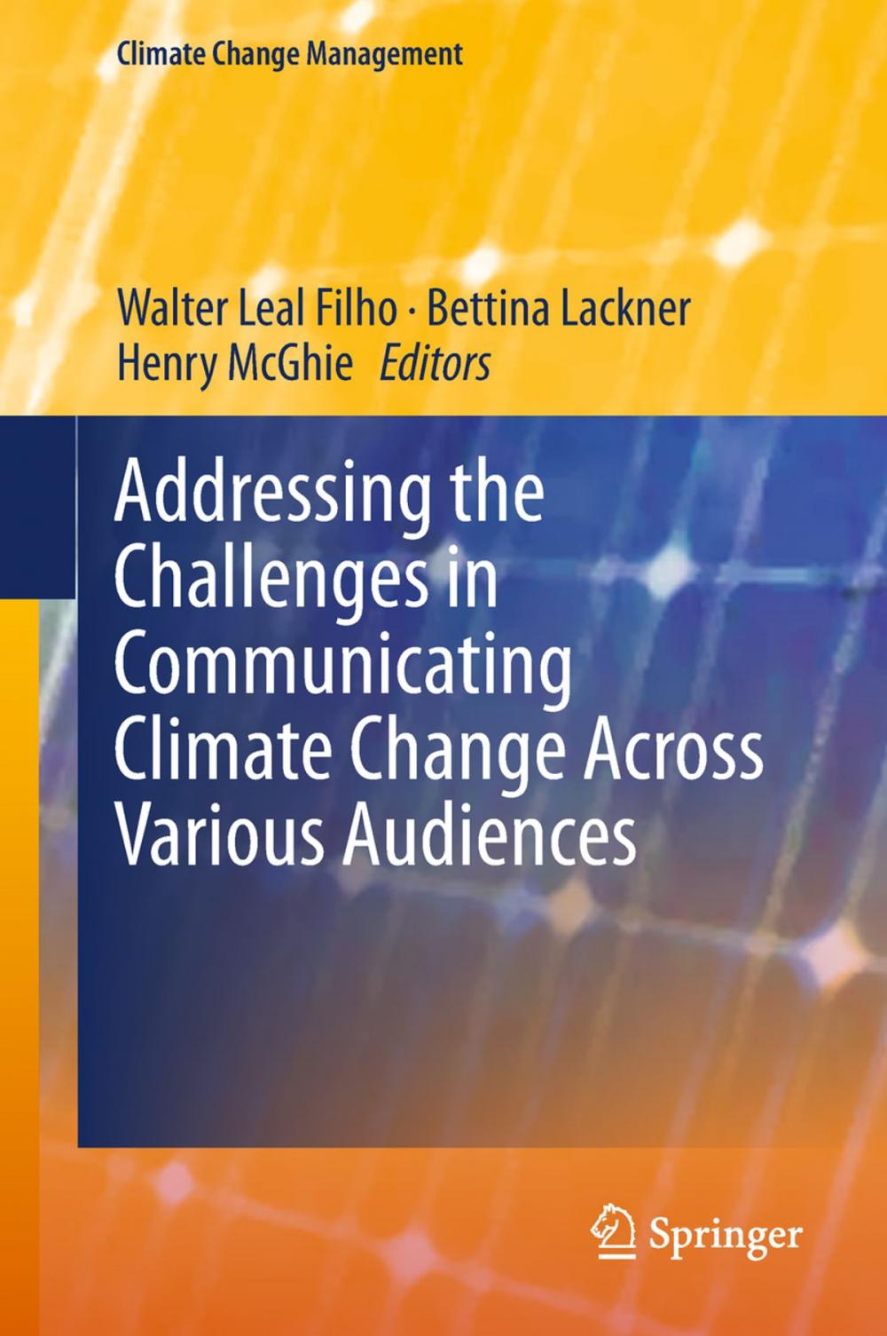 Big bigCover of Addressing the Challenges in Communicating Climate Change Across Various Audiences