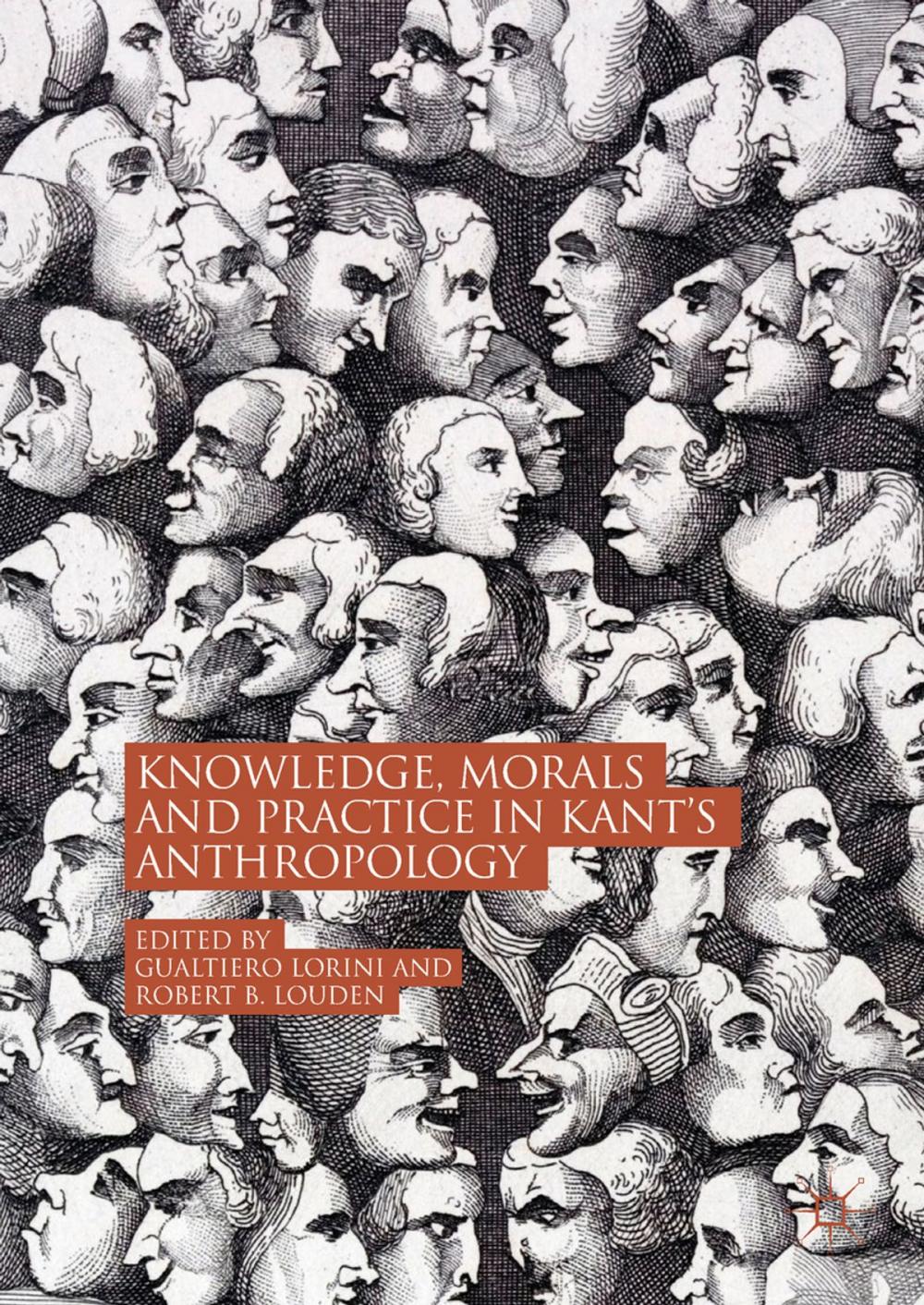 Big bigCover of Knowledge, Morals and Practice in Kant’s Anthropology