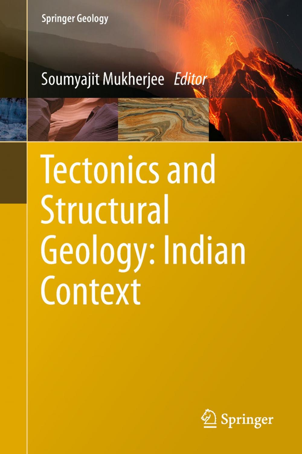 Big bigCover of Tectonics and Structural Geology: Indian Context