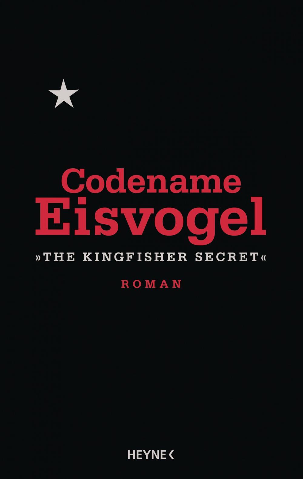 Big bigCover of Codename Eisvogel – »The Kingfisher Secret«