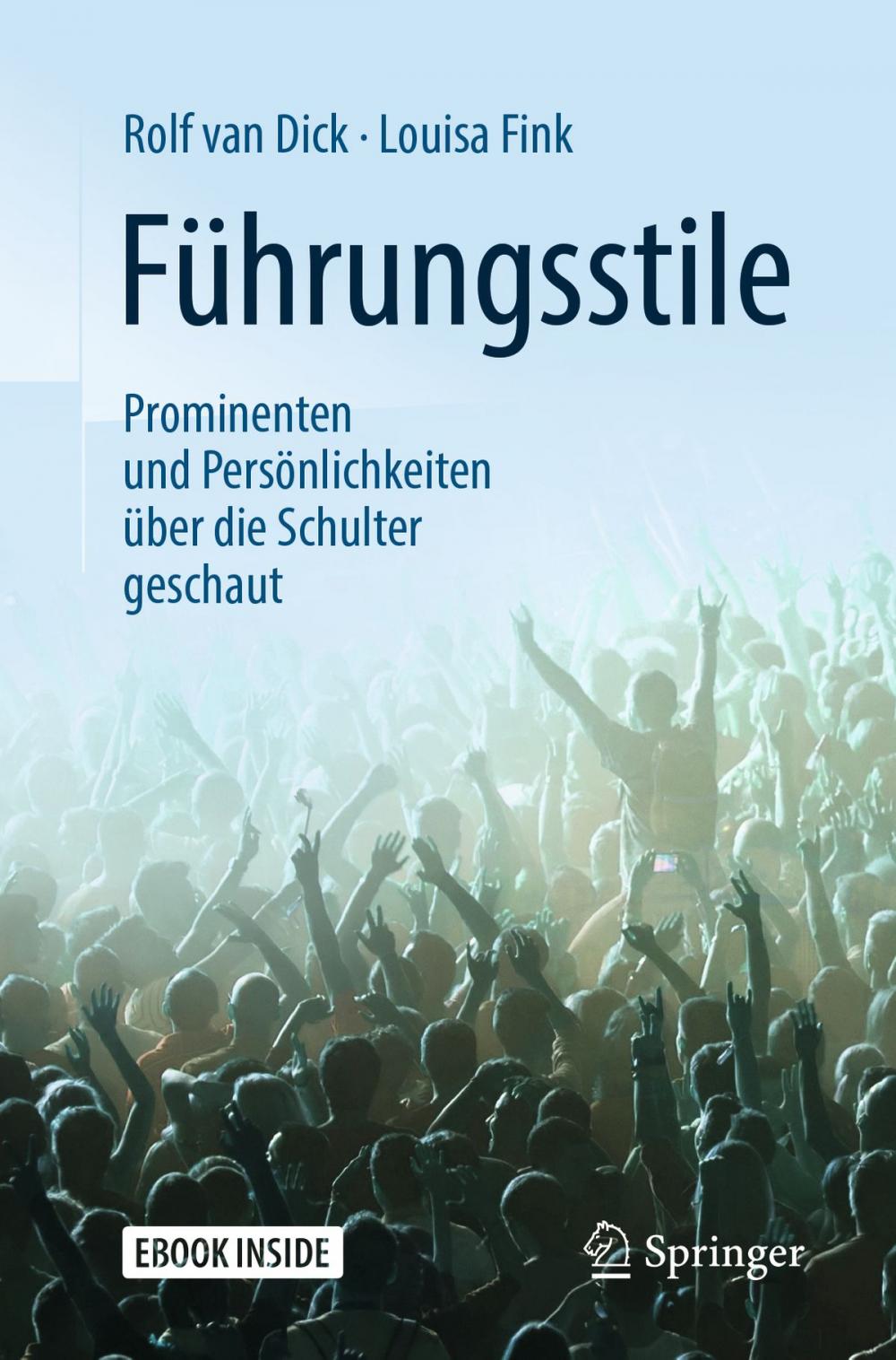 Big bigCover of Führungsstile: Prominenten und Persönlichkeiten über die Schulter geschaut