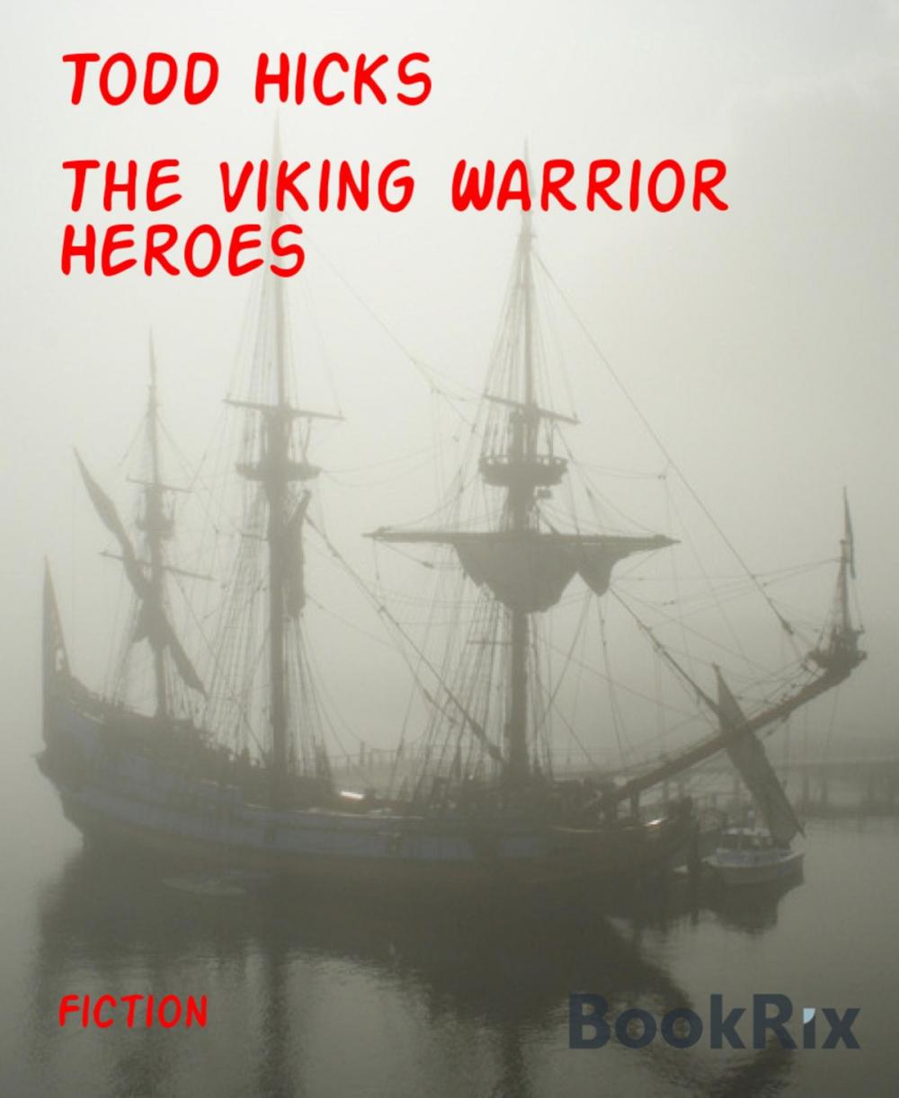 Big bigCover of The Viking Warrior Heroes