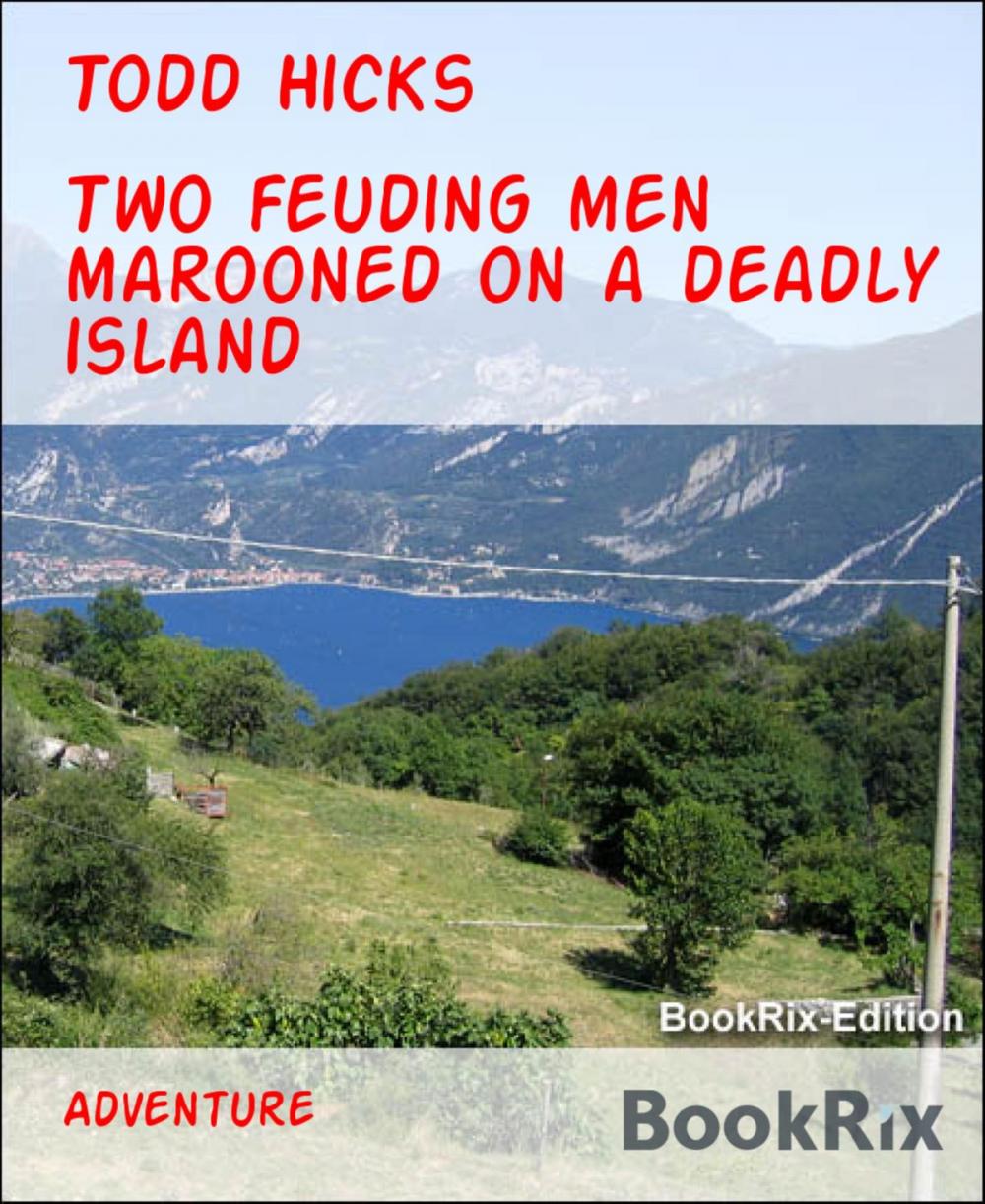 Big bigCover of Two feuding men marooned on a deadly island