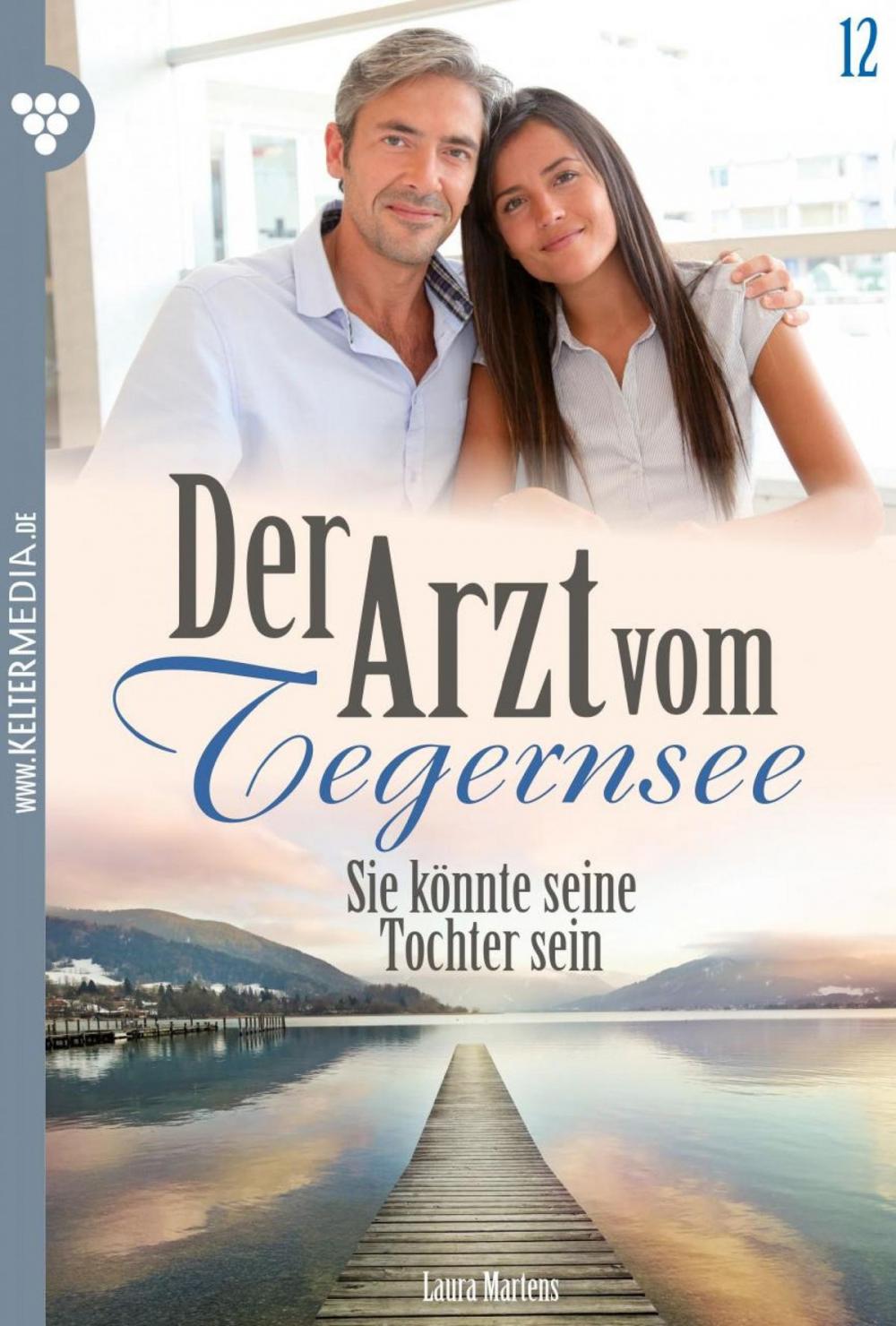 Big bigCover of Der Arzt vom Tegernsee 12 – Arztroman