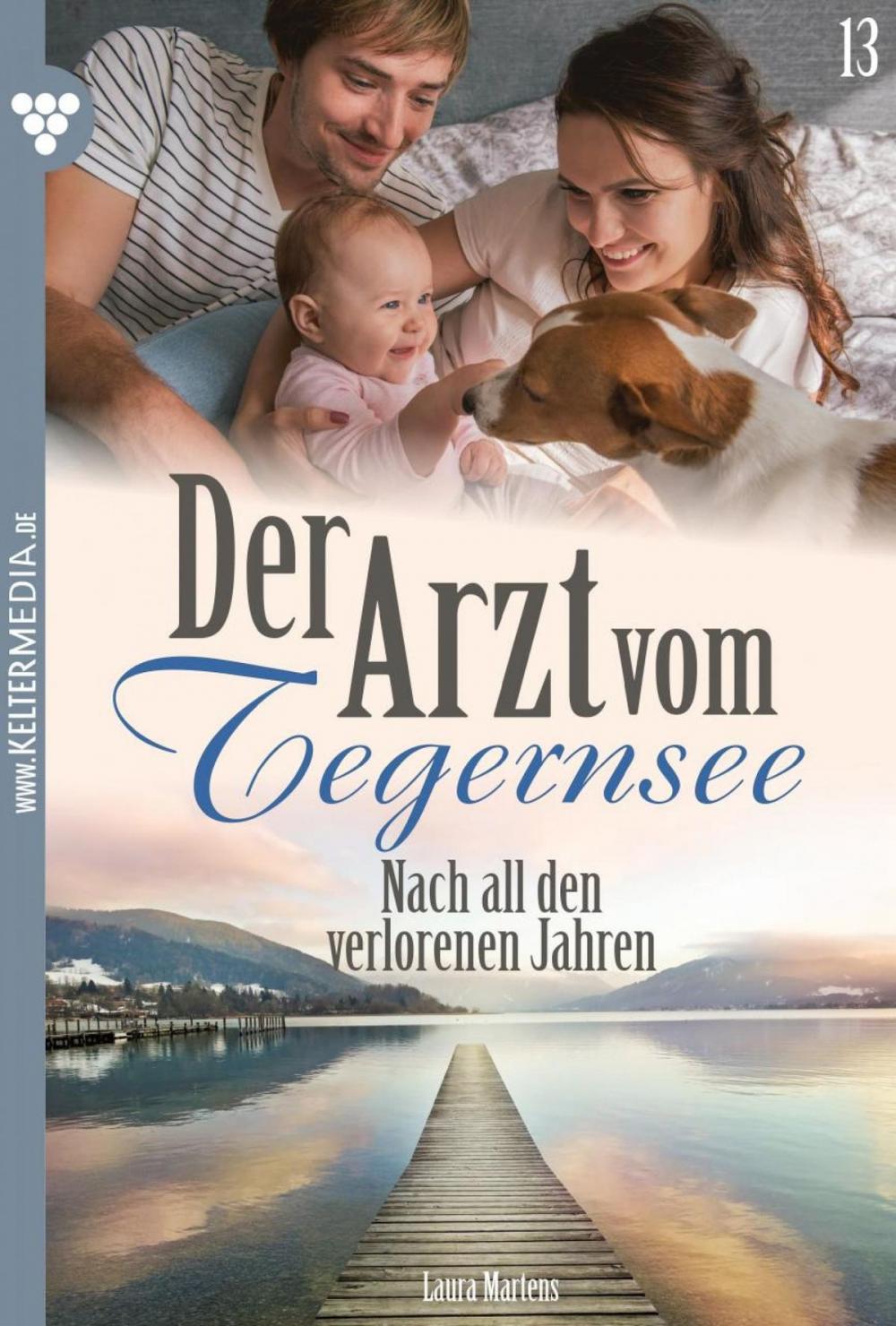 Big bigCover of Der Arzt vom Tegernsee 13 – Arztroman