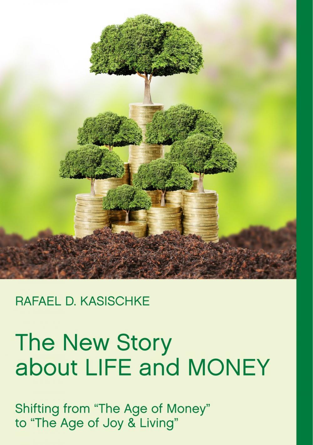 Big bigCover of The New Story about Life and Money