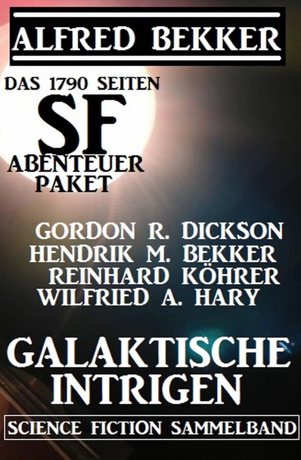 Big bigCover of Das 1790 Seiten SF-Abenteuer Paket: Galaktische Intrigen