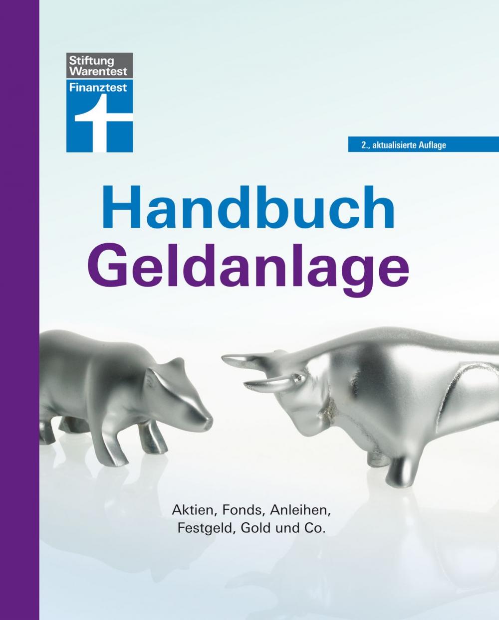 Big bigCover of Das Handbuch für Aktien, Fonds, Anleihen, Festgeld, Gold usw.