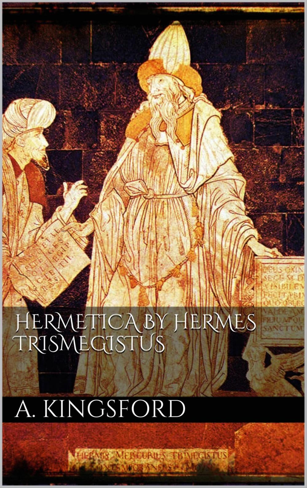 Big bigCover of Hermetica by Hermes Trismegistus