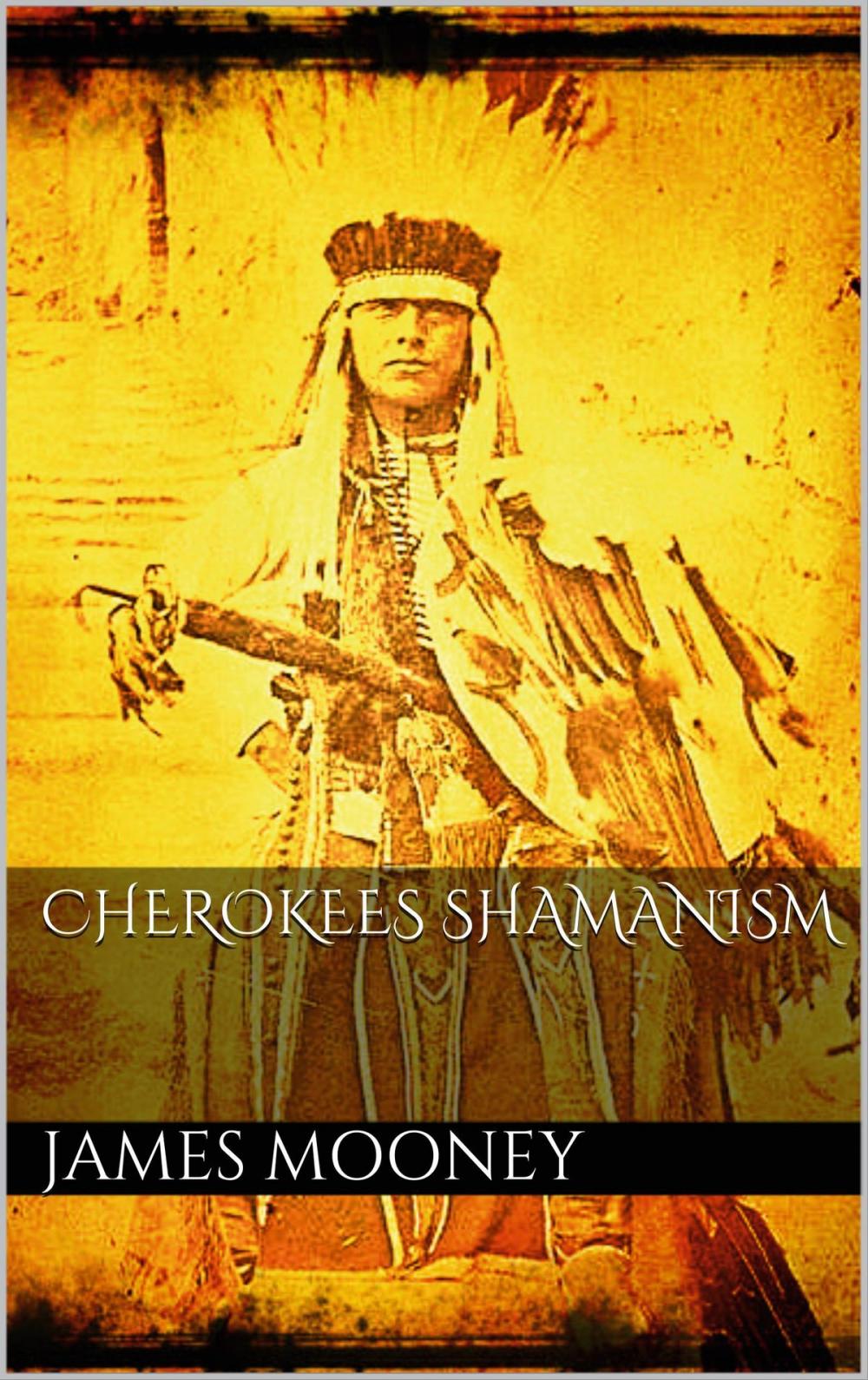 Big bigCover of Cherokees Shamanism