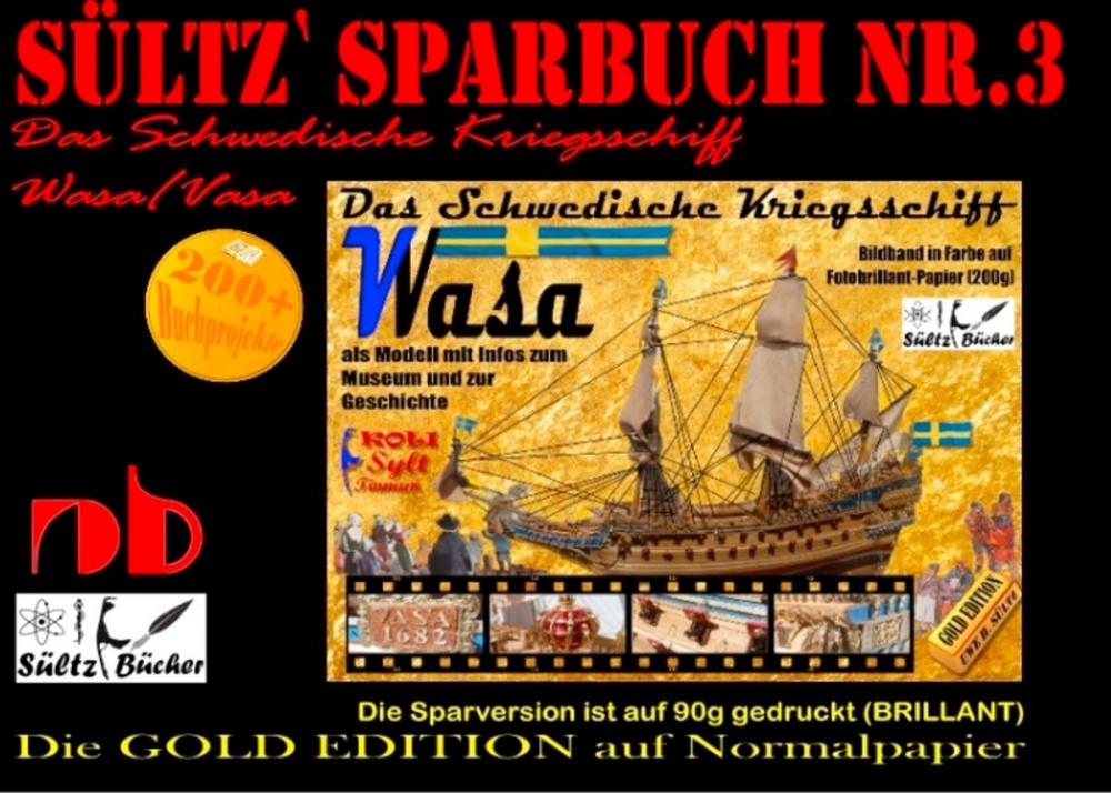 Big bigCover of Sültz' Sparbuch Nr.3 - Das Schwedische Kriegsschiff Wasa/Vasa als Modell mit Infos zum Museum und zur Geschichte