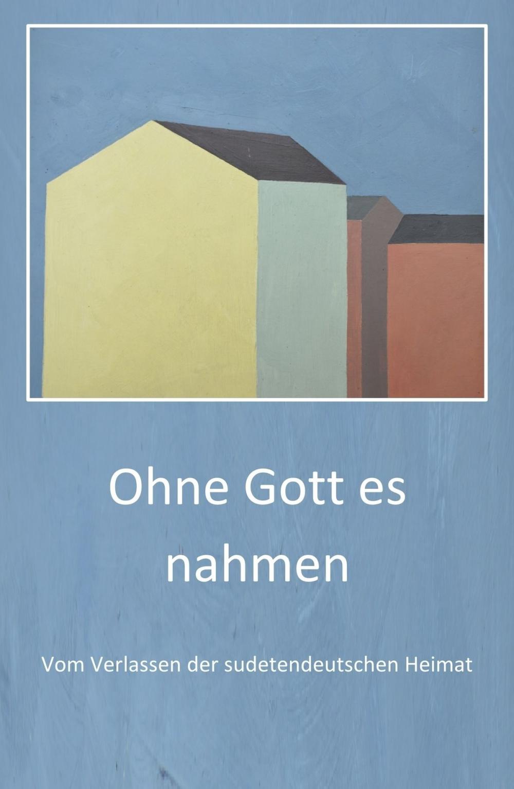 Big bigCover of Ohne Gott es nahmen