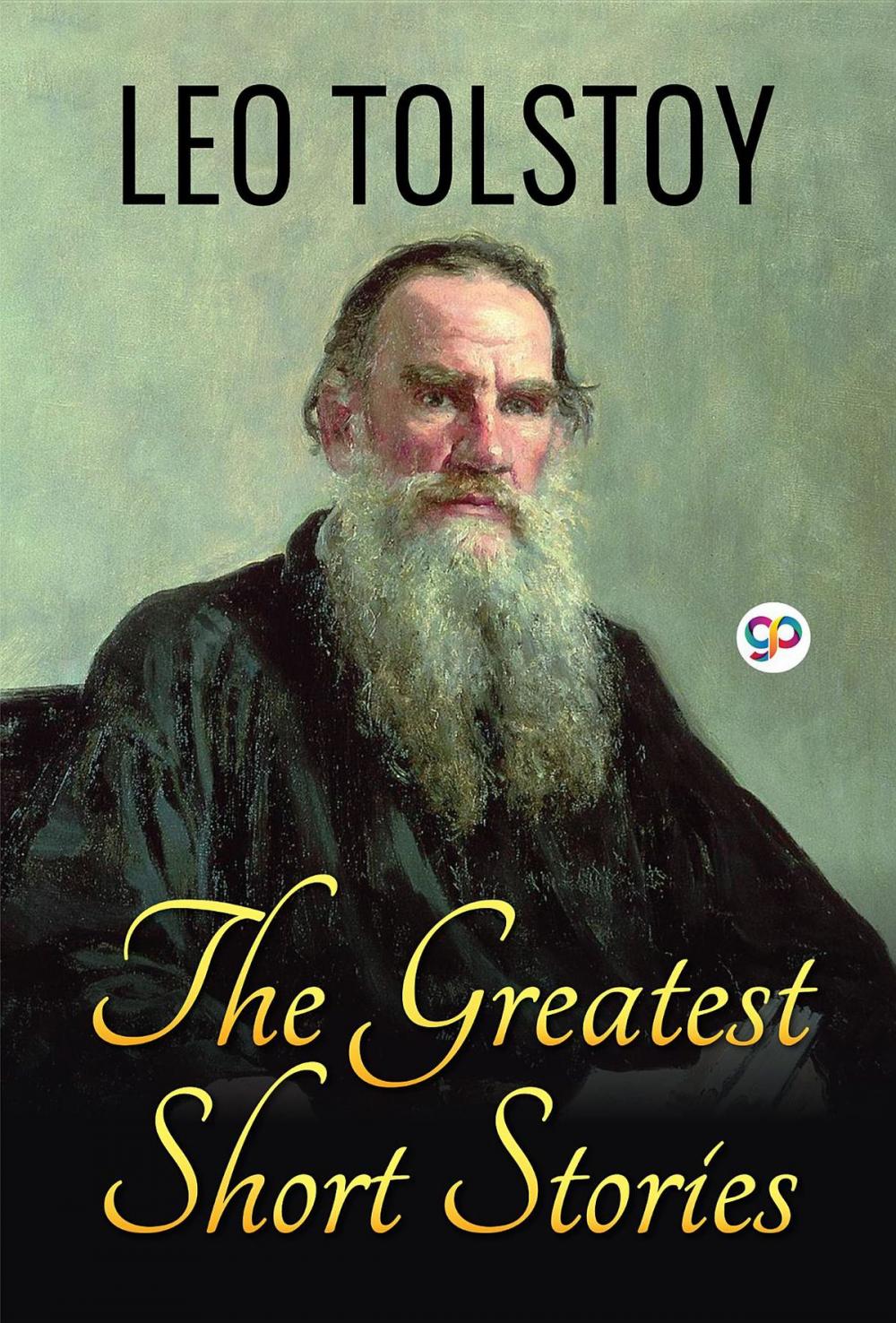 Big bigCover of The Greatest Short Stories of Leo Tolstoy