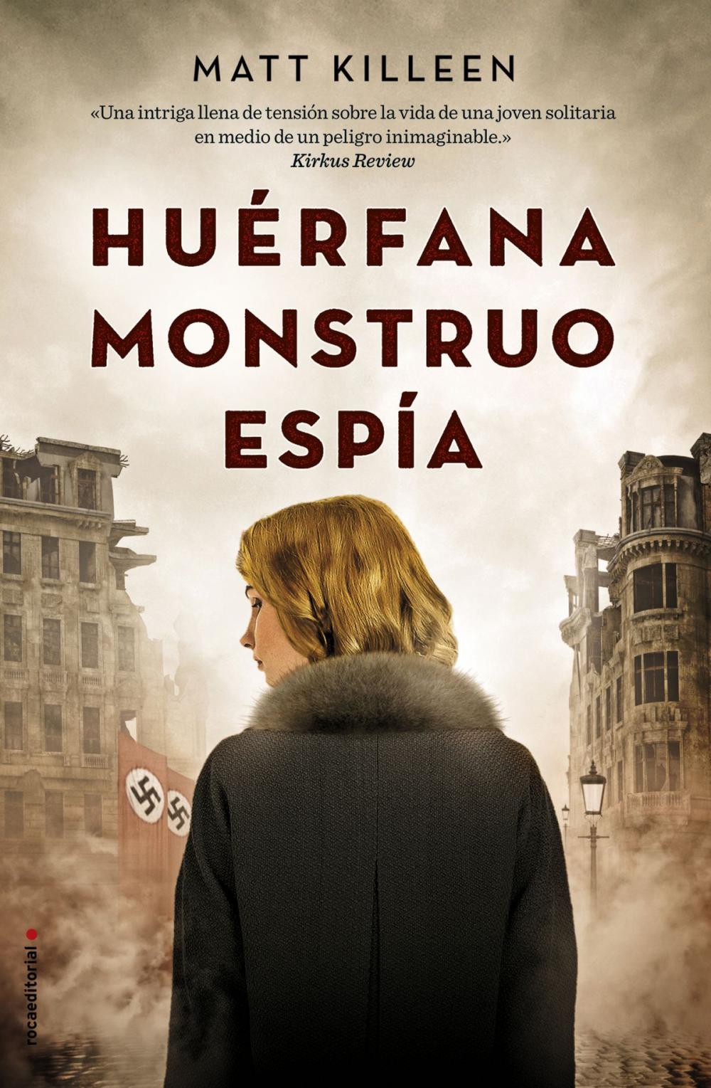 Big bigCover of Huérfana, monstruo, espía