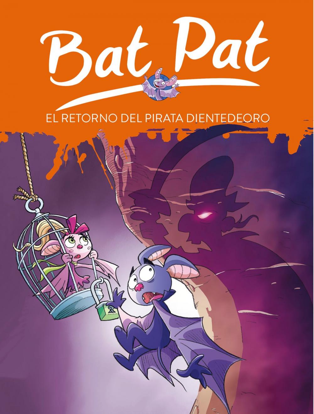 Big bigCover of El retorno del pirata Dientedeoro (Serie Bat Pat 43)