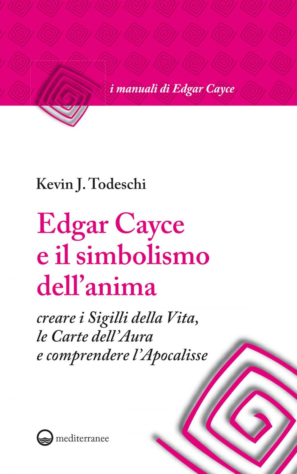 Big bigCover of Edgar Cayce e il simbolismo dell'anima