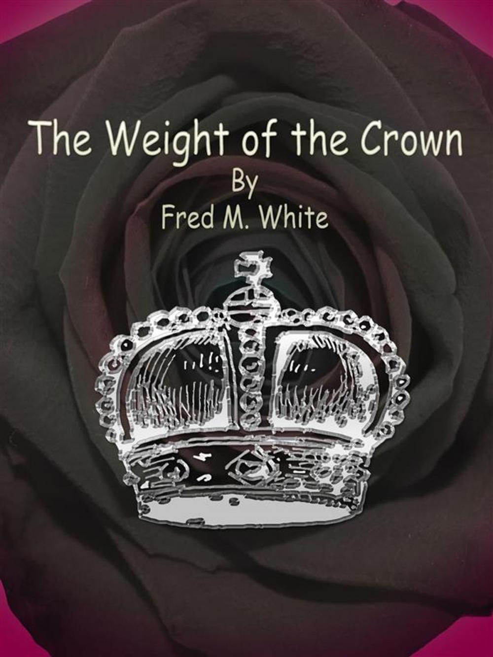 Big bigCover of The Weight of the Crown