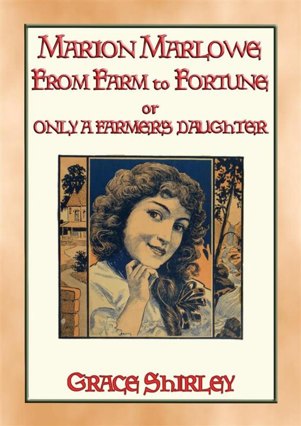 Big bigCover of MARION MARLOWE - From Farm to Fortune