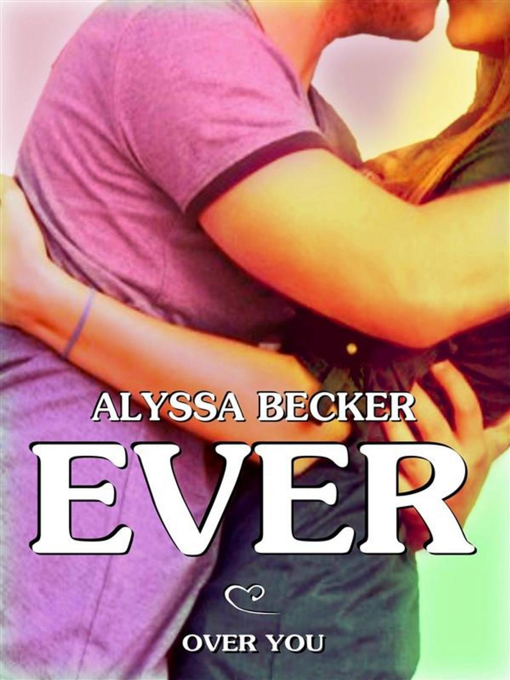 Big bigCover of Ever - Over You (Ever #4)