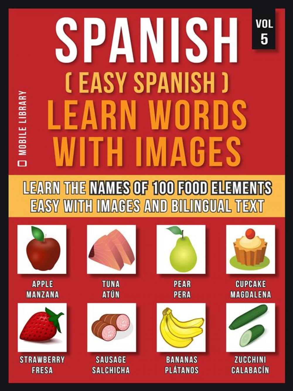 Big bigCover of Spanish ( Easy Spanish ) Learn Words With Images (Vol 5)