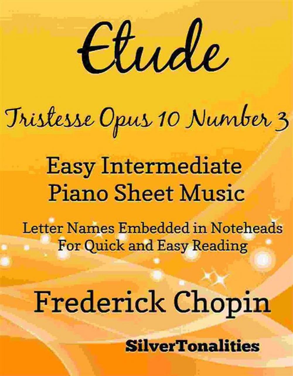 Big bigCover of Etude Tristesse Opus 10 Number 3 Easy Intermediate Piano Sheet Music