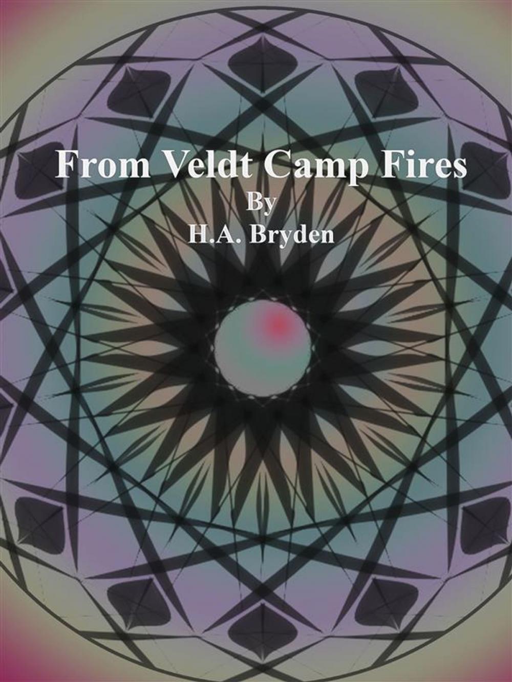 Big bigCover of From Veldt Camp Fires