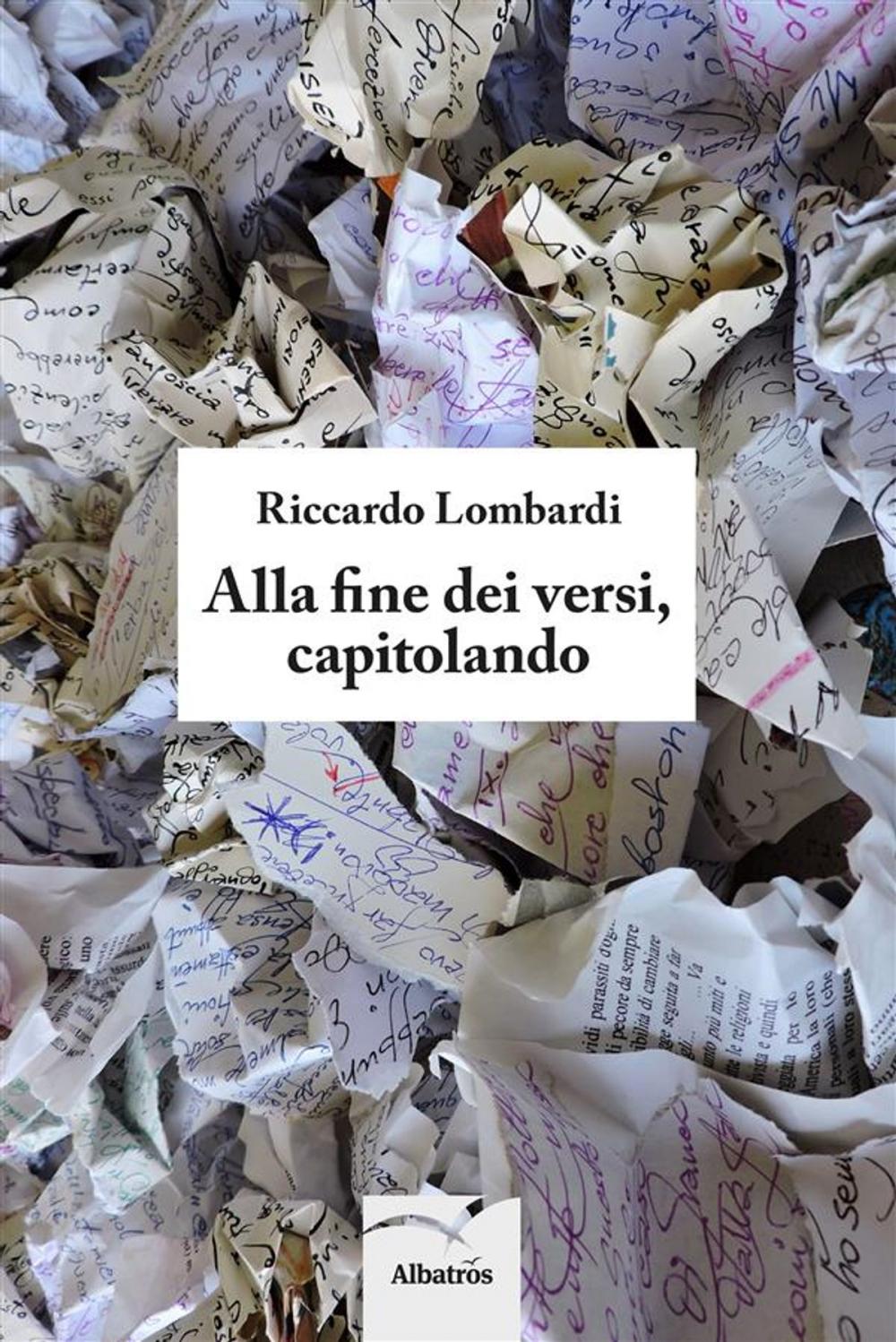 Big bigCover of Alla fine dei versi, capitolando