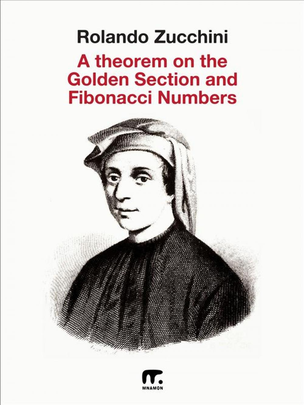 Big bigCover of A theorem on the Golden Section and Fibonacci numbers