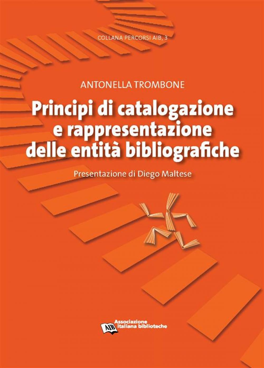 Big bigCover of Principi di catalogazione e rappresentazione delle entità bibliografiche