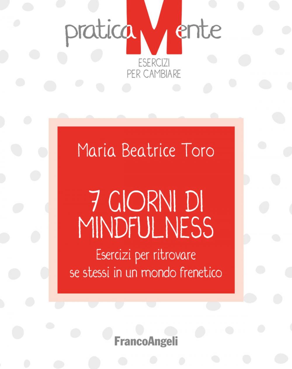 Big bigCover of 7 giorni di Mindfulness