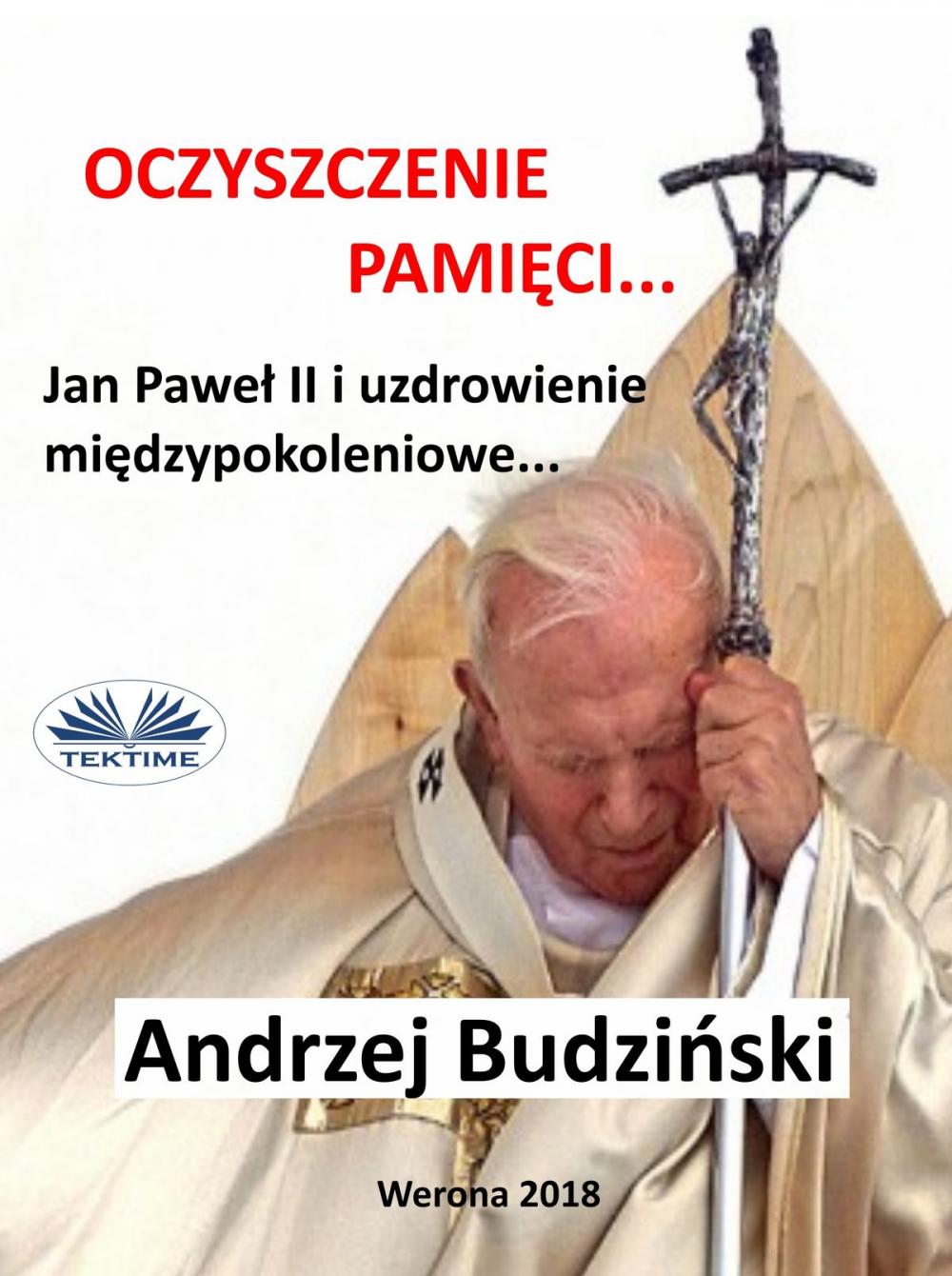 Big bigCover of Oczyszczenie Pamięci. Jan Paweł Ii I Modlitwa Międzypokoleniowa