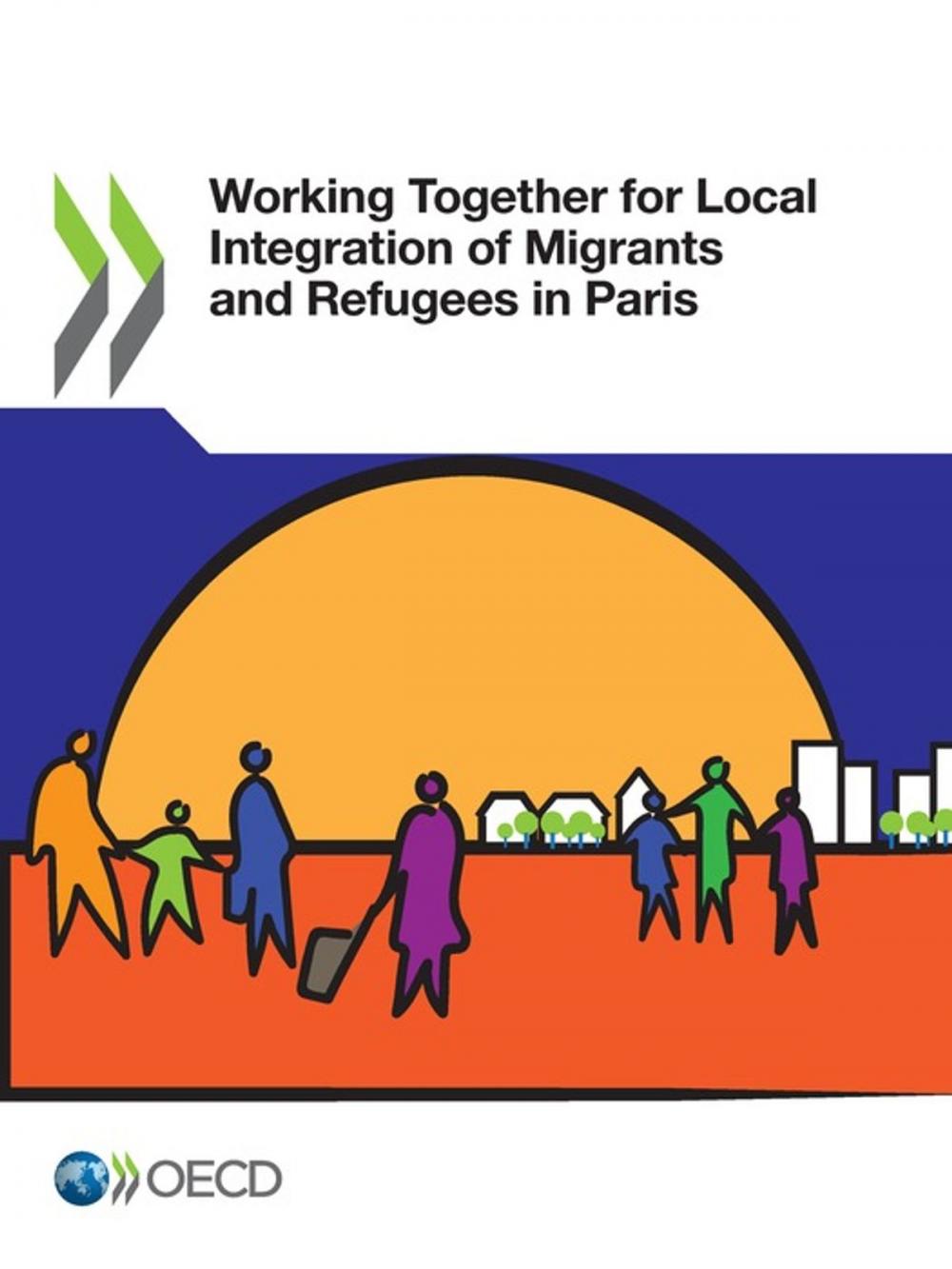 Big bigCover of Working Together for Local Integration of Migrants and Refugees in Paris