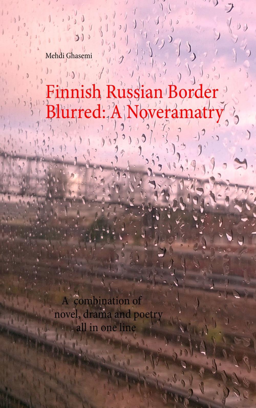 Big bigCover of Finnish Russian Border Blurred: A Noveramatry