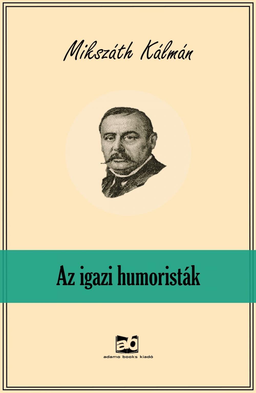 Big bigCover of Az ​igazi humoristák