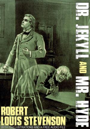 Book cover of Dr. Jekyll and Mr. Hyde: With 13 Illustrations and a Free Audio File